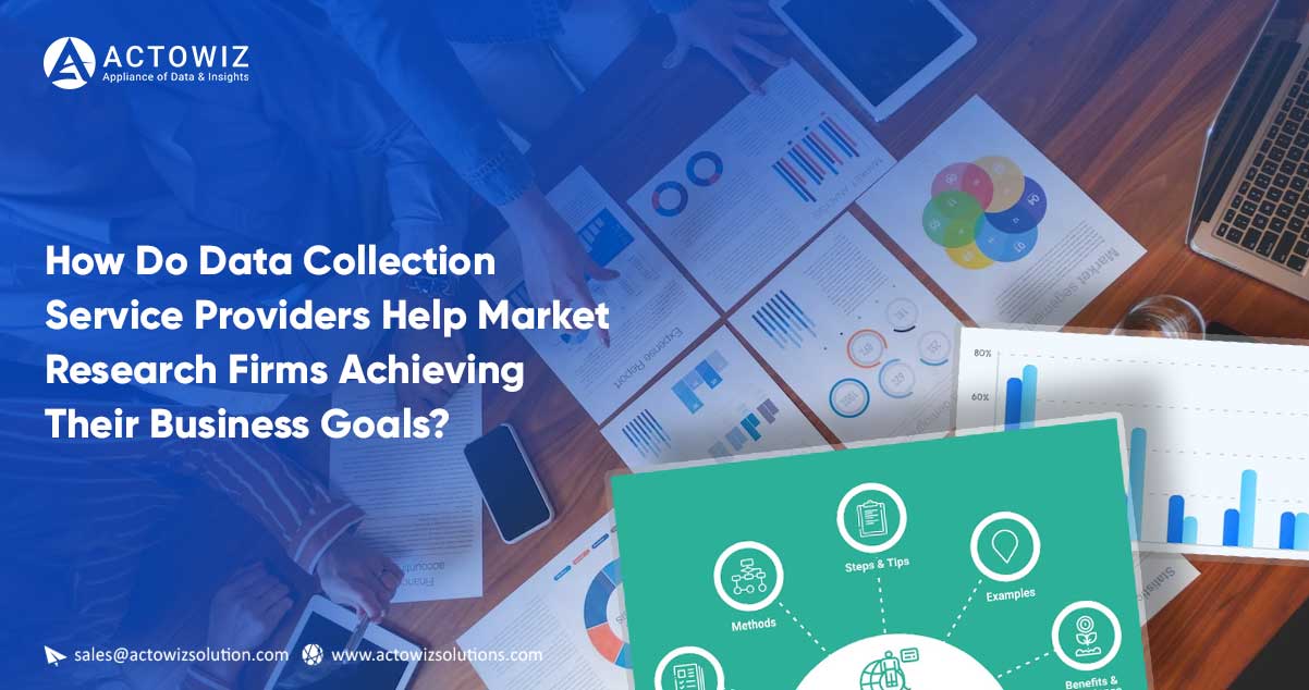 assets\img\blog\how-do-data-collection-service-providers-help-market-research-firms-achieving-their-business-goals\How-Do-Data-Collection-Service-Providers-Help-Market-Research-Firms-Achieving-Their-Business-Goals